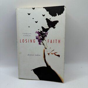 Losing Faith By Denise Jaden Hardcover Young Adult Fiction Book
